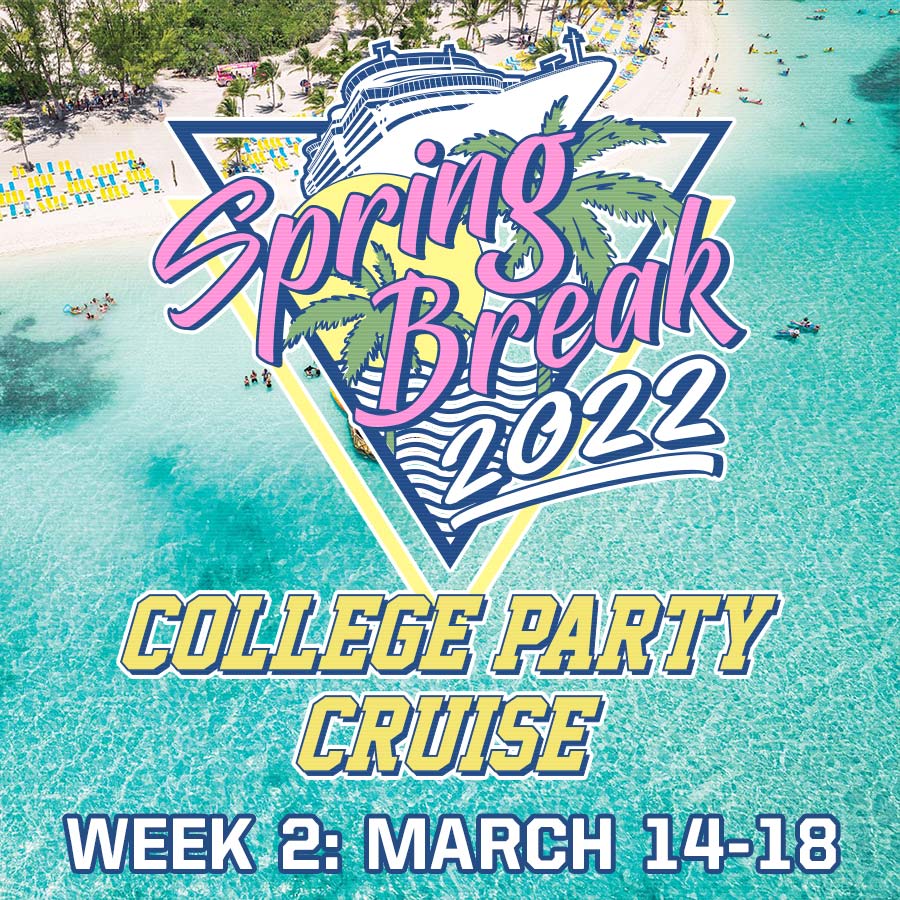 College Party Cruise 2022: Week 2